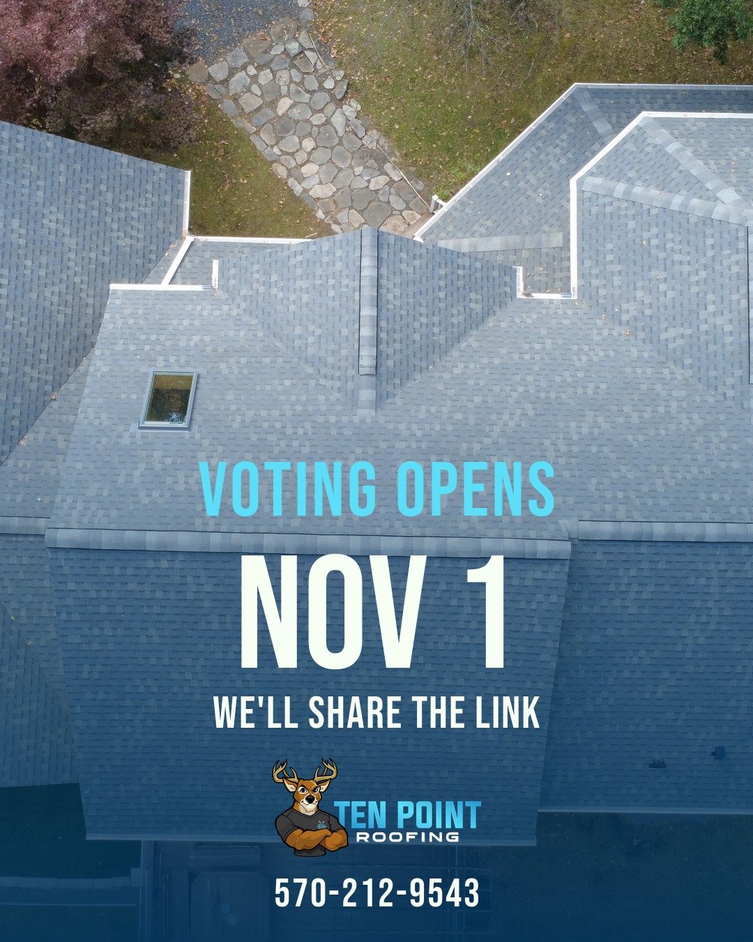 Slide 5 of 5: the finished roof from above, Voting opens Nov 1, we'll share the link, Ten Point Roofing logo and phone number